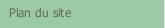 Plan du site